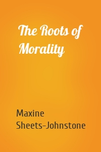 The Roots of Morality