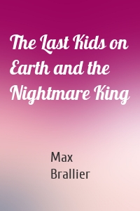 The Last Kids on Earth and the Nightmare King