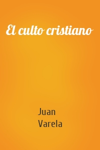 El culto cristiano