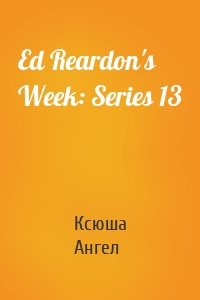 Ed Reardon's Week: Series 13