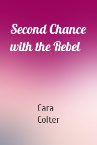 Second Chance with the Rebel