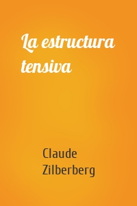 La estructura tensiva