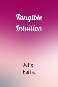 Tangible Intuition