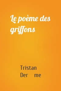 Le poème des griffons