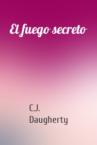 El fuego secreto