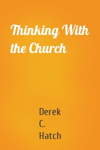 Thinking With the Church