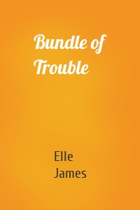 Bundle of Trouble