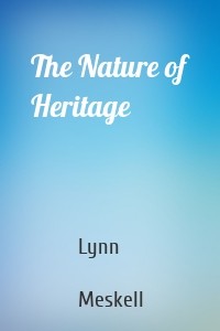 The Nature of Heritage
