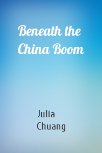 Beneath the China Boom