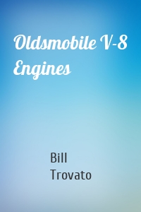 Oldsmobile V-8 Engines