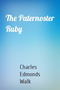 The Paternoster Ruby