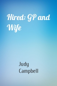 Hired: GP and Wife