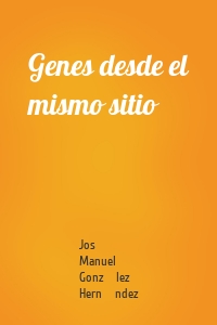 Genes desde el mismo sitio