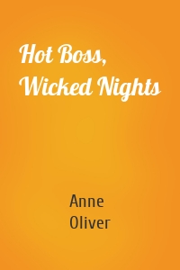 Hot Boss, Wicked Nights