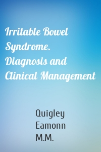 Irritable Bowel Syndrome. Diagnosis and Clinical Management