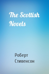 The Scottish Novels