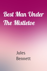 Best Man Under The Mistletoe