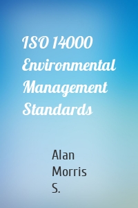 ISO 14000 Environmental Management Standards