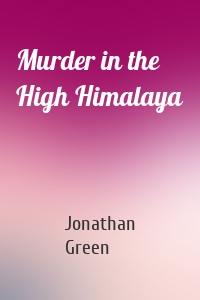 Murder in the High Himalaya