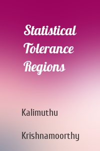 Statistical Tolerance Regions