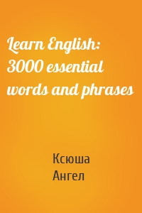 Learn English: 3000 essential words and phrases