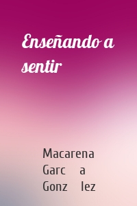 Enseñando a sentir