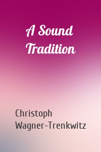 A Sound Tradition