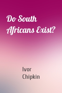 Do South Africans Exist?