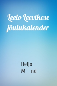 Leelo Leevikese jõulukalender