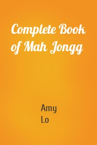 Complete Book of Mah Jongg