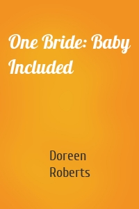 One Bride: Baby Included