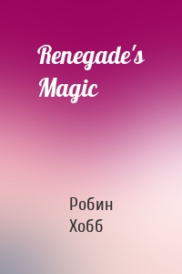 Renegade's Magic