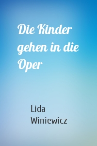 Die Kinder gehen in die Oper