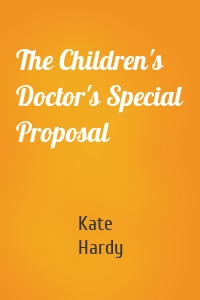 The Children's Doctor's Special Proposal
