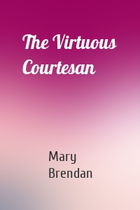 The Virtuous Courtesan