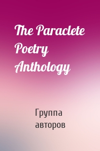 The Paraclete Poetry Anthology
