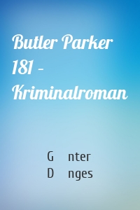 Butler Parker 181 – Kriminalroman