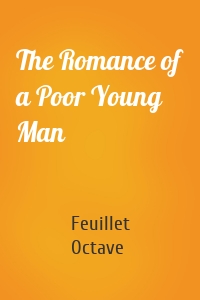 The Romance of a Poor Young Man