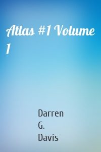 Atlas #1 Volume 1
