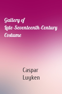 Gallery of Late-Seventeenth-Century Costume