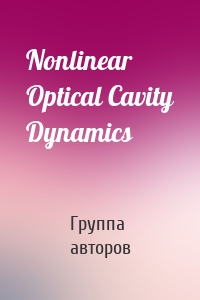 Nonlinear Optical Cavity Dynamics