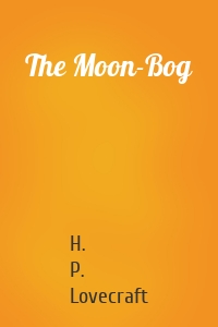 The Moon-Bog