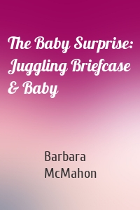 The Baby Surprise: Juggling Briefcase & Baby