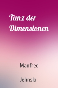 Tanz der Dimensionen