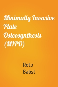 Minimally Invasive Plate Osteosynthesis (MIPO)