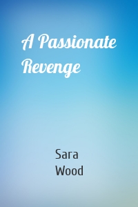 A Passionate Revenge