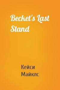 Becket's Last Stand