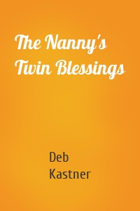 The Nanny's Twin Blessings