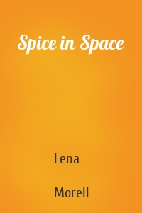Spice in Space
