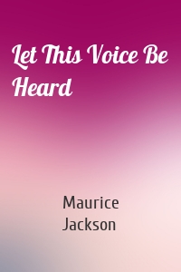 Let This Voice Be Heard